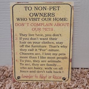 "To Non Pet Owners" Sign
